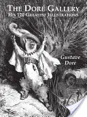 Galeria Dor: Cele mai bune 120 de ilustrații ale lui Dor - The Dor Gallery: His 120 Greatest Illustrations