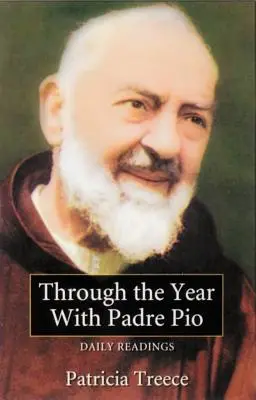 De-a lungul anului cu Padre Pio: Lecturi zilnice - Through the Year with Padre Pio: Daily Readings