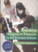 Promovarea lecturii pentru plăcere în școala primară - Promoting Reading for Pleasure in the Primary School
