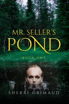 Iazul domnului Seller - Mr. Seller's Pond