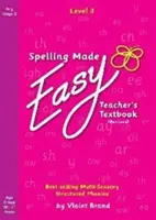 Spelling Made Easy Revised A4 Text Book Level 3 - Manualul profesorului revizuit - Spelling Made Easy Revised A4 Text Book Level 3 - Teacher Textbook Revised
