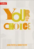 Alegerea ta - Your Choice Student Book 1: The Whole-School Solution for Pshe Including Relationships, Sex and Health Education - Your Choice - Your Choice Student Book 1: The Whole-School Solution for Pshe Including Relationships, Sex and Health Education