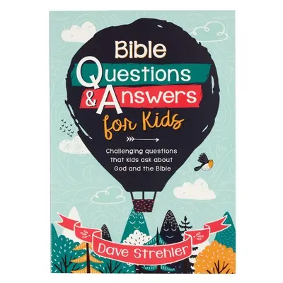 Întrebări și răspunsuri despre Biblie pentru copii Paperback - Bible Questions & Answers for Kids Paperback