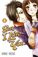 Say I Love You, Volumul 8 - Say I Love You, Volume 8