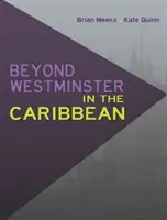 Dincolo de Westminster în Caraibe - Beyond Westminster in the Caribbean