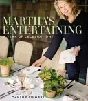 Martha's Entertaining: Un an de sărbători - Martha's Entertaining: A Year of Celebrations