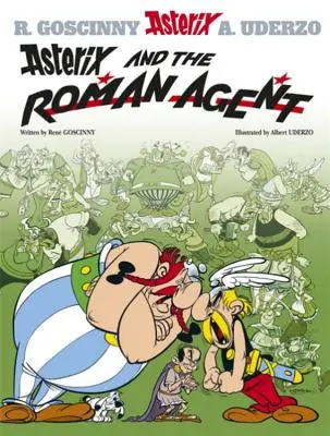 Asterix: Asterix și agentul roman - Albumul 15 - Asterix: Asterix and The Roman Agent - Album 15
