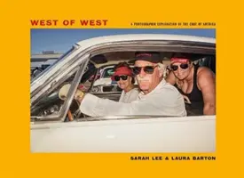 West of West - Călătorii de-a lungul marginii Americii - West of West - Travels along the edge of America