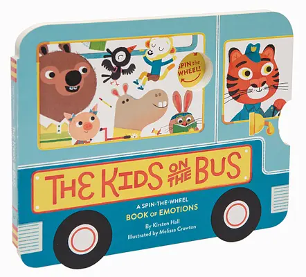 The Kids on the Bus: O carte a emoțiilor care se învârte pe roată - The Kids on the Bus: A Spin-The-Wheel Book of Emotions