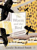 Viermele și pasărea - Worm and the Bird
