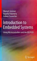 Introducere în sistemele integrate: Utilizarea microcontrolerelor și a Msp430 - Introduction to Embedded Systems: Using Microcontrollers and the Msp430