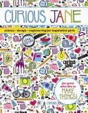 Curious Jane: Știință + design + inginerie pentru fete curioase - Curious Jane: Science + Design + Engineering for Inquisitive Girls
