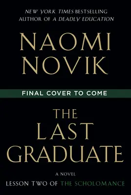 Ultimul absolvent - The Last Graduate