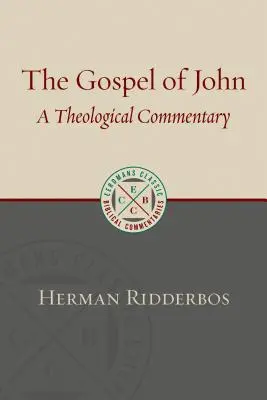 Evanghelia după Ioan: un comentariu teologic - The Gospel According to John: A Theological Commentary
