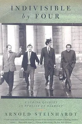 Indivizibil prin patru: Un cvartet de coarde în căutarea armoniei - Indivisible by Four: A String Quartet in Pursuit of Harmony