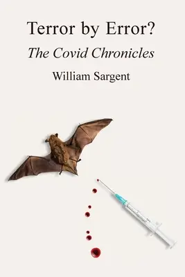 Teroare prin eroare? Cronicile COVID - Terror by Error? The COVID Chronicles