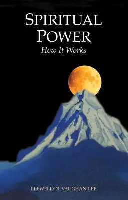 Puterea spirituală: cum funcționează - Spiritual Power: How It Works