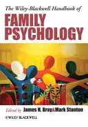 Manualul Wiley-Blackwell de psihologia familiei - The Wiley-Blackwell Handbook of Family Psychology