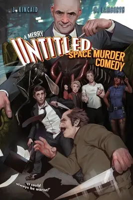 O veselă comedie criminală spațială fără titlu - A Merry Untitled Space Murder Comedy