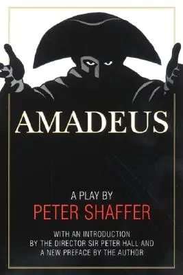 Amadeus: O piesă de Peter Shaffer - Amadeus: A Play by Peter Shaffer