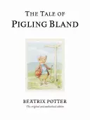 Povestea lui Pigling Bland - The Tale of Pigling Bland