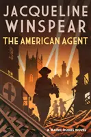 American Agent - Un mister captivant pe timp de război (Winspear Jacqueline (Autor)) - American Agent - A compelling wartime mystery (Winspear Jacqueline (Author))