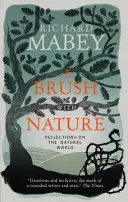 Brush With Nature - Reflecții asupra lumii naturale - Brush With Nature - Reflections on the Natural World