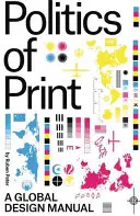 The Politics of Design: Un manual (nu atât de) global pentru comunicarea vizuală - The Politics of Design: A (Not So) Global Manual for Visual Communication