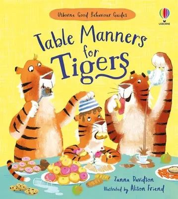 Maniere la masă pentru tigri - Table Manners for Tigers