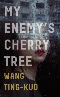 Cireșul dușmanului meu - My Enemy's Cherry Tree