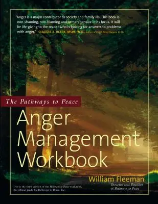 Caietul de lucru pentru gestionarea furiei The Pathways to Peace - The Pathways to Peace Anger Management Workbook