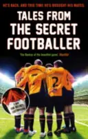 Povești de la fotbalistul secret - Tales from the Secret Footballer
