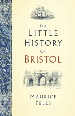 Mica istorie a orașului Bristol - The Little History of Bristol