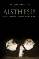Aisthesis: Scene din regimul estetic al artei - Aisthesis: Scenes from the Aesthetic Regime of Art