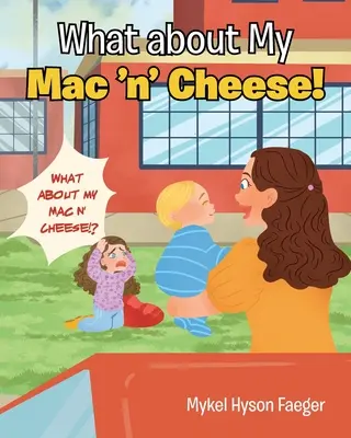 Cum rămâne cu Mac 'n' Cheese-ul meu! - What about My Mac 'n' Cheese!