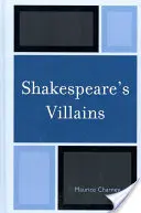 Răufăcătorii lui Shakespeare - Shakespeare's Villains