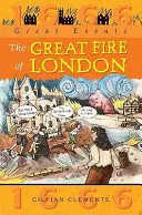 Mari Evenimente: Marele incendiu de la Londra - Great Events: Great Fire Of London