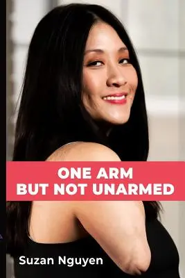Cu un singur braț, dar nu dezarmat - One Arm But Not Unarmed