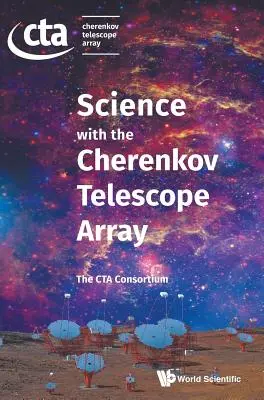 Știință cu rețeaua de telescoape Cherenkov - Science with the Cherenkov Telescope Array