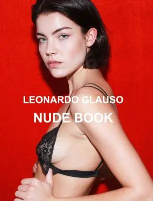 Carte nud. Leonardo Glauso - Nude book. Leonardo Glauso