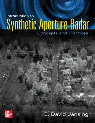 Introducere în radarul cu deschidere sintetică: Concepte și practică - Introduction to Synthetic Aperture Radar: Concepts and Practice