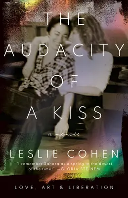 Audacity of a Kiss: Dragoste, artă și eliberare - The Audacity of a Kiss: Love, Art, and Liberation
