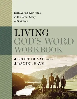 Cartea de lucru Living God's Word: Descoperirea locului nostru în marea poveste a Scripturii - Living God's Word Workbook: Discovering Our Place in the Great Story of Scripture