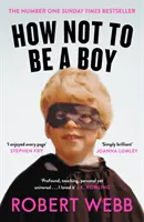 Cum să nu fii băiat - How Not to Be a Boy