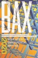 Bax 2020: Cele mai bune scrieri experimentale americane - Bax 2020: Best American Experimental Writing