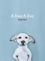 Un câine pe zi - Dog A Day