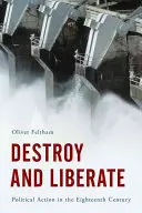 Distruge și eliberează: Acțiune politică pe baza lui Hume - Destroy and Liberate: Political Action on the Basis of Hume