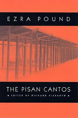 Cântecele lui Pisan - The Pisan Cantos