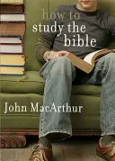 Cum să studiem Biblia - How to Study the Bible