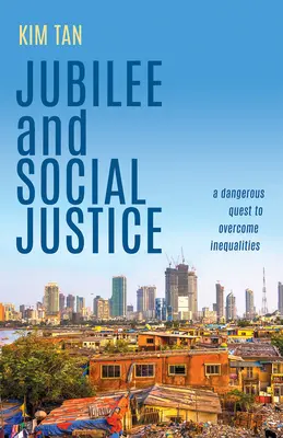 Jubileul și justiția socială: O căutare periculoasă pentru depășirea inegalităților - Jubilee and Social Justice: A Dangerous Quest to Overcome Inequalities